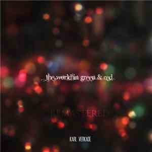 Karl Verkade - The World In Green & Red (Remastered)