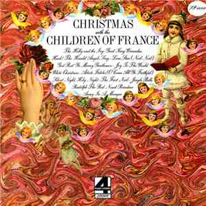 La Chorale Des Enfants De L'Opera De Paris - Christmas With The Children Of France