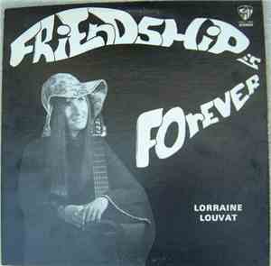 Lorraine Louvat - Friendship Is Forever