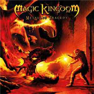 Magic Kingdom - Metallic Tragedy