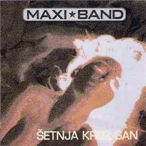 Maxi Band - Šetnja Kroz San