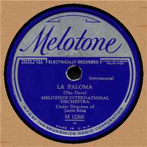 Melotone International Orchestra Under Direction Of Justin Ring - La Paloma / Estrellita