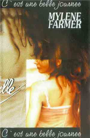 Mylène Farmer - C'Est Une Belle Journée