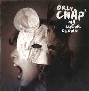 Orly Chap' - Ma Lueur Clown