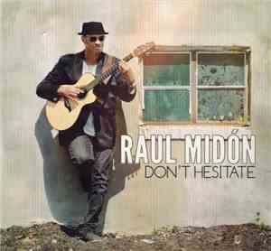 Raul Midón - Don't Hesitate