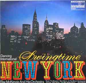 Ray McKenzie And His Orchestra - Swing Time New York
