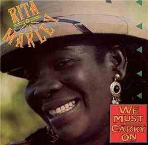 Rita Marley - We Must Carry On