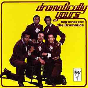 Ron Banks And The Dramatics - Dramatically Yours
