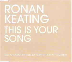 Ronan Keating - This Is Your Song