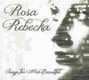 Rosa Rebecka - Songs For Mrs Beautiful
