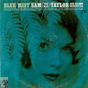 Sam (The Man) Taylor - Blue Mist