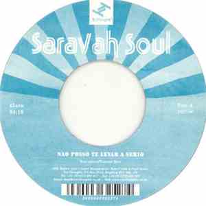 Saravah Soul - Nao Posso Te Levar A Serio