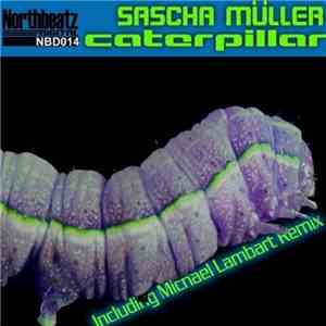 Sascha Müller - Caterpillar