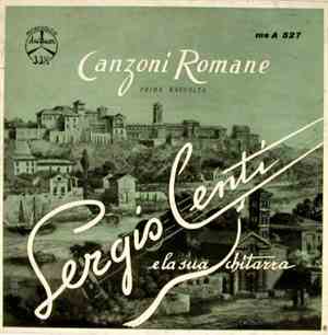 Sergio Centi E La Sua Chitarra - Canzoni Romane - Prima Raccolta
