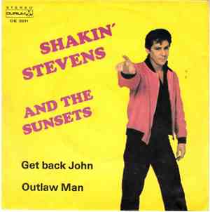 Shakin' Stevens And The Sunsets - Get Back John / Outlaw Man