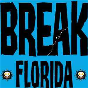 Skynet , Tyler Durden  - Break Florida 4