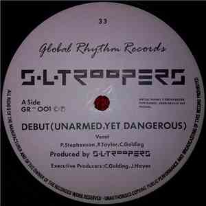 S.L. Troopers - Debut (Unarmed, Yet Dangerous)