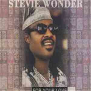 Stevie Wonder - For Your Love