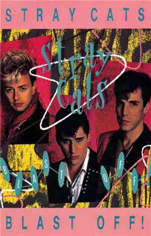 Stray Cats - Blast Off