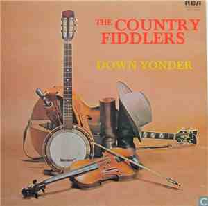 The Country Fiddlers Featuring Wade Ray - Down Yonder And Other Old Time Favorites
