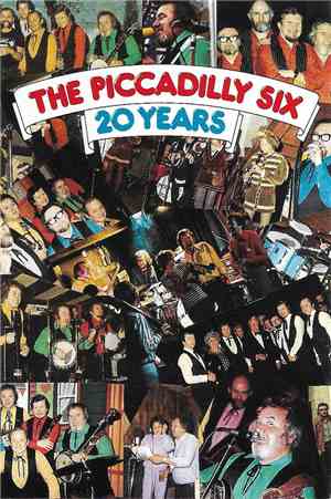 The Piccadilly Six - 20 Years