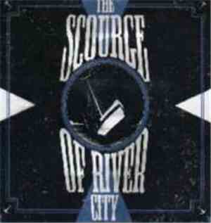 The Scourge Of River City - The Scourge Of River City