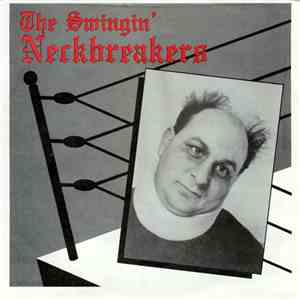 The Swingin' Neckbreakers - Diggin' A Grave