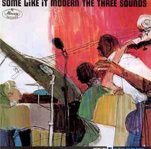 The Three Sounds - Some Like It Modern