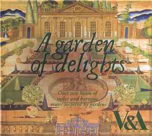 Various - A Garden Of Delights