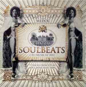 Various - Chateau Soulbeats (Cru Musical 2011)