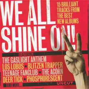 Various - We All Shine On! (15 Brilliant Tracks From The Best New Albums)