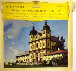 W.-A. Mozart – Maria Stader ‧ Oralia Dominguez ‧ Ernst Haefliger ‧ Michel Roux ‧ Chorale Elisabeth Brasseur ‧ Igor Markevitch ‧ Orchestre Des Concerts Lamoureux - Messe 