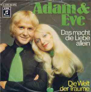 Adam & Eve  - Das Macht Die Liebe Allein / Die Welt Der Träume