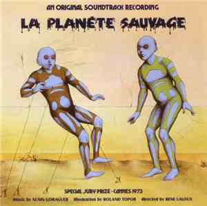 Alain Goraguer - La Planète Sauvage (An Original Soundtrack Recording)