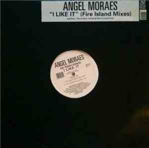 Angel Moraes Feat. Octavia Lambertis - I Like It (Fire Island Mixes)