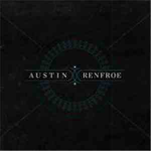 Austin Renfroe - I Don't Wanna Go