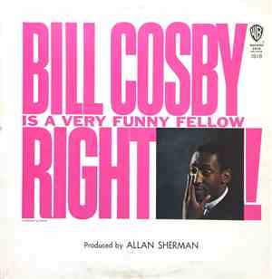 Bill Cosby - Bill Cosby Is A Very Funny Fellow...Right!