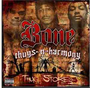 Bone Thugs-N-Harmony - Thug Stories