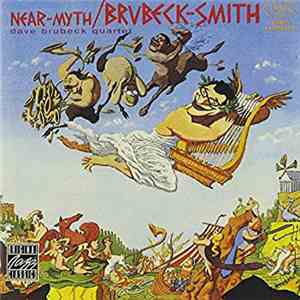 Dave Brubeck Quartet / Brubeck - Smith - Near-Myth