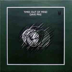 Dave Pike - Times Out Of Mind