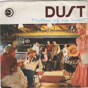 Dust - Picture Of My Heart