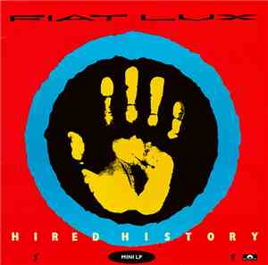 Fiat Lux - Hired History