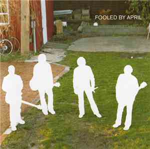 Fooled By April - Fooled By April