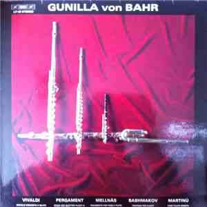 Gunilla von Bahr, Vivaldi, Pergament, Mellnäs, Bashmakov, Martinů - Piccolo Concerto C Major; Pezzo Per Quattro Flauti & Flute Sonata; Fragments For Family Flute; Fantasia Per Flauti; First Flute Sonata