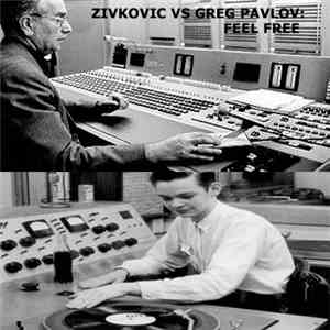 Živković / Greg Pavlov - Feel Free