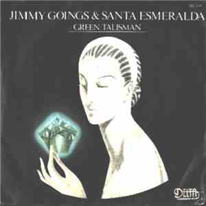 Jimmy Goings & Santa Esmeralda - Green Talisman