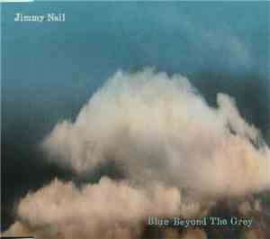 Jimmy Nail - Blue Beyond The Grey