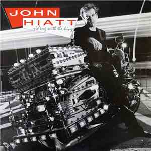 John Hiatt - Riding With The King