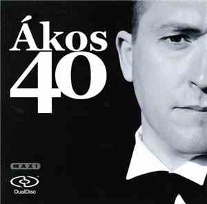 Ákos - 40