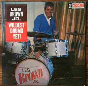 Les Brown Jr. - Wildest Drums Yet!